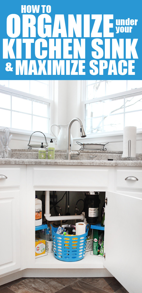 Organize My Kitchen
 How to Organize Under Your Kitchen Sink How to Nest for
