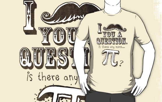 Pi Day T Shirts Ideas
 "Funny Moustache Pi Day" T Shirts & Hoo s by