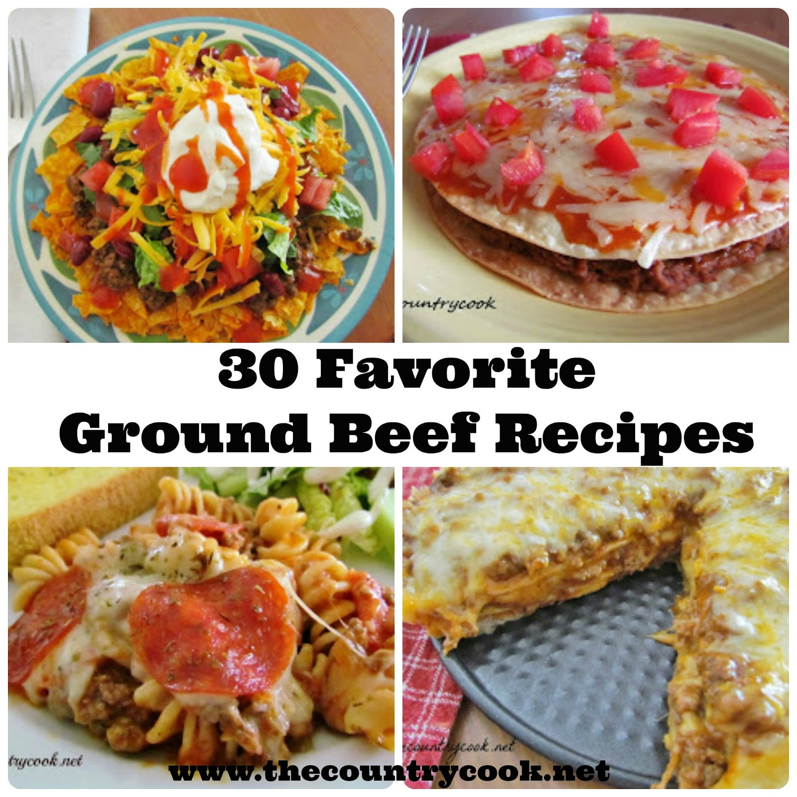 Quick Meals To Make With Ground Beef
 30 Favorite Ground Beef Recipes The Country Cook