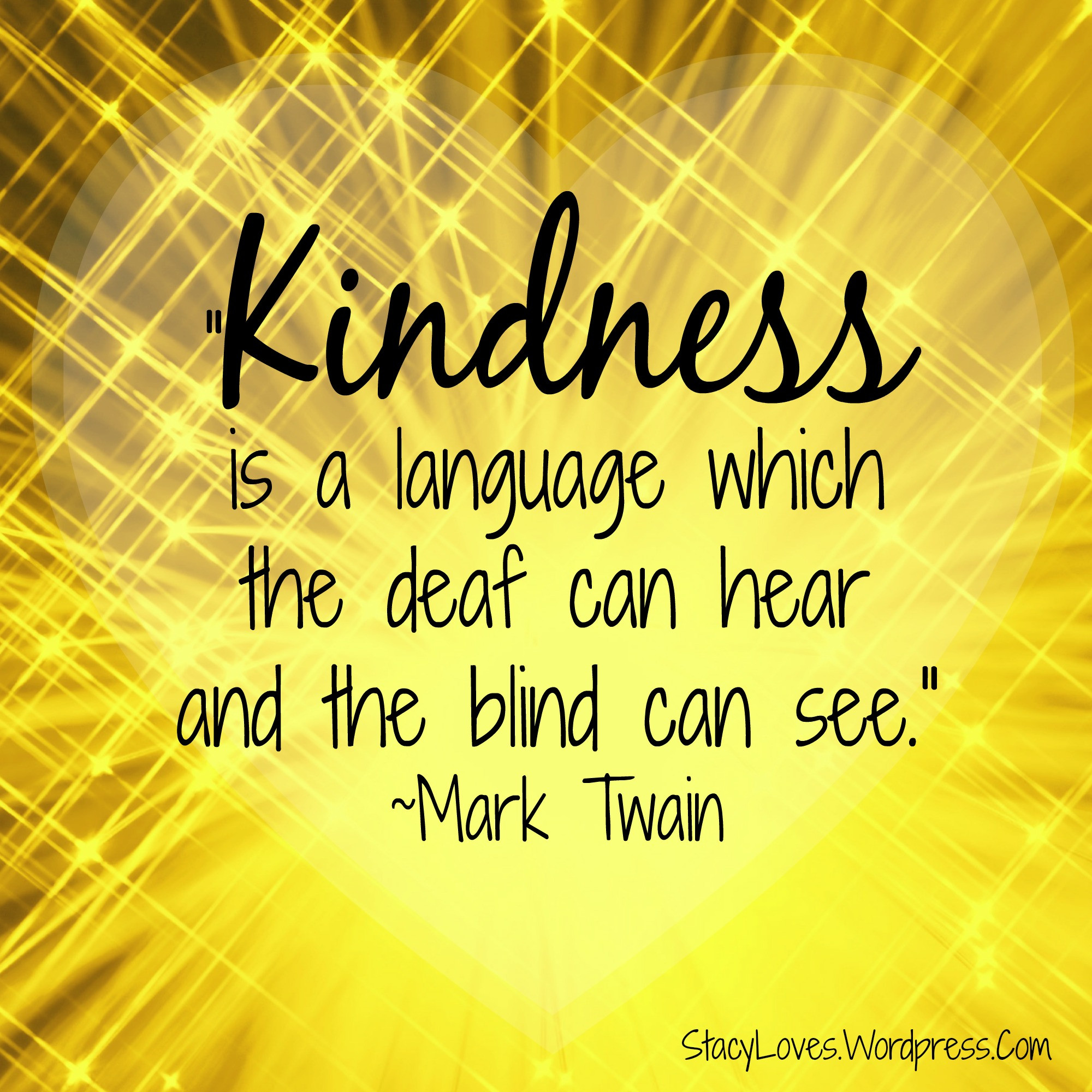 Quote Kindness
 inspirational quotes Stacy Loves