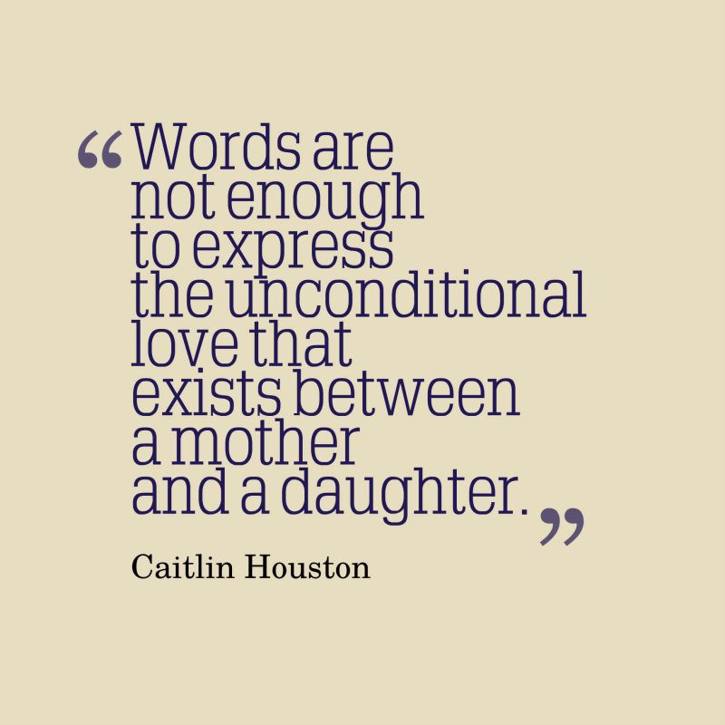 Quote To Mother From Daughter
 Words Are Not Enough Mother Daughter Quotes Mother