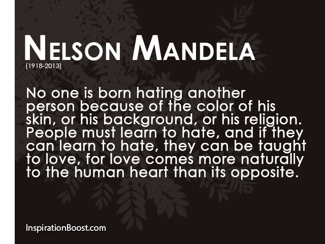 Quotes About Hatred And Love
 Nelson Mandela Quotes About Hate QuotesGram