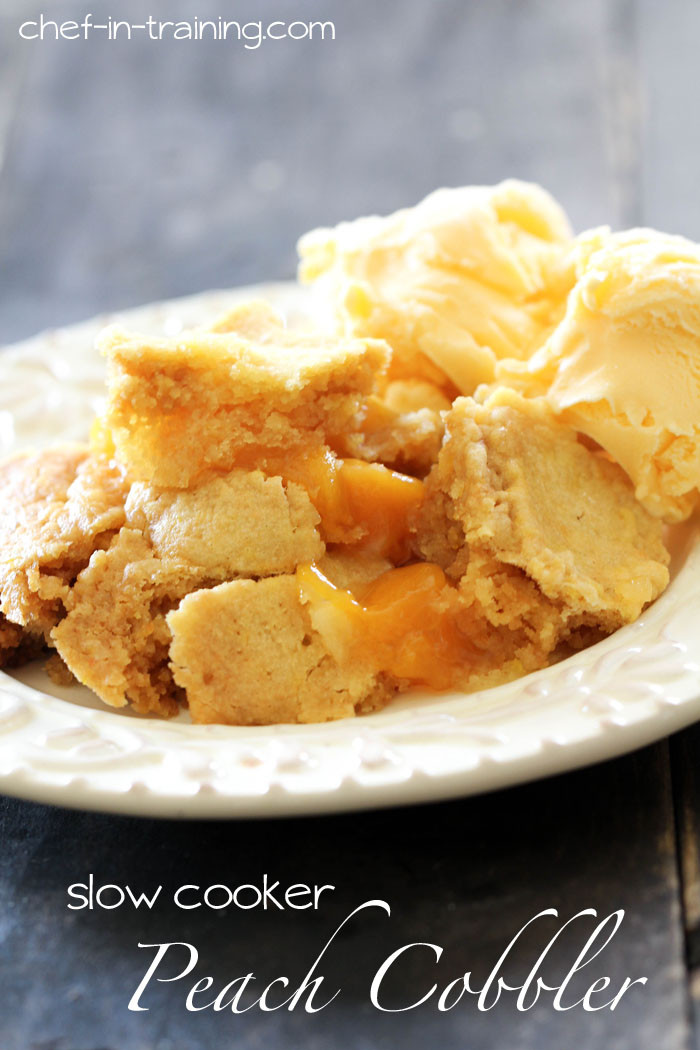 Slow Cooker Peach Cobbler
 Slow Cooker Peach Cobbler Chef in Training