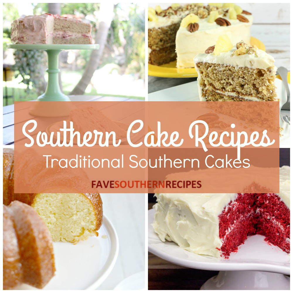 Southern Cake Recipes
 31 Traditional Southern Cake Recipes