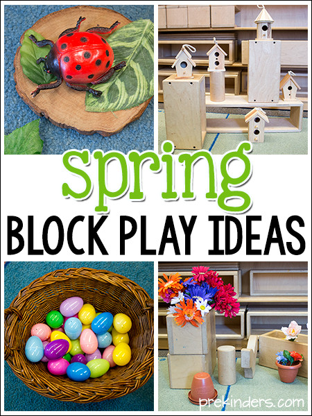 Spring Ideas For Kindergarten
 Spring Block Center Play Ideas in Preschool PreKinders