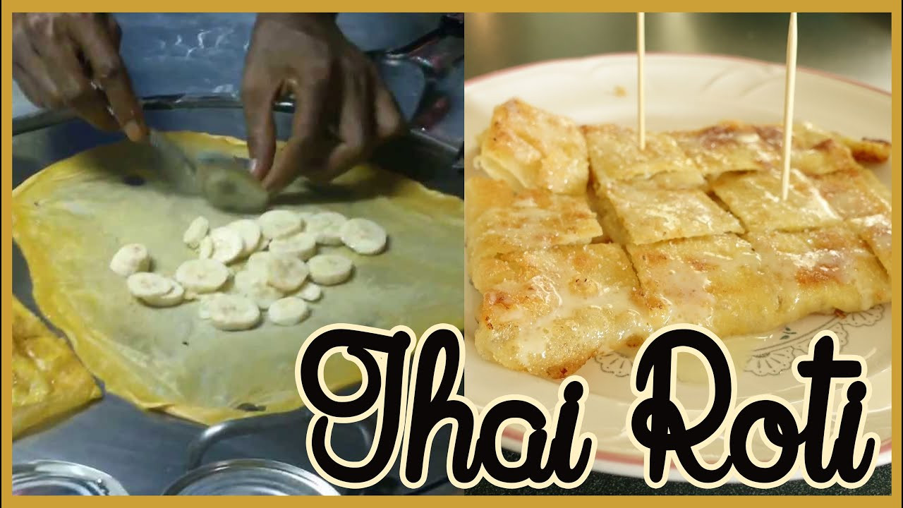 Thai Roti Recipes
 Check That Recipe Home made Thai Roti