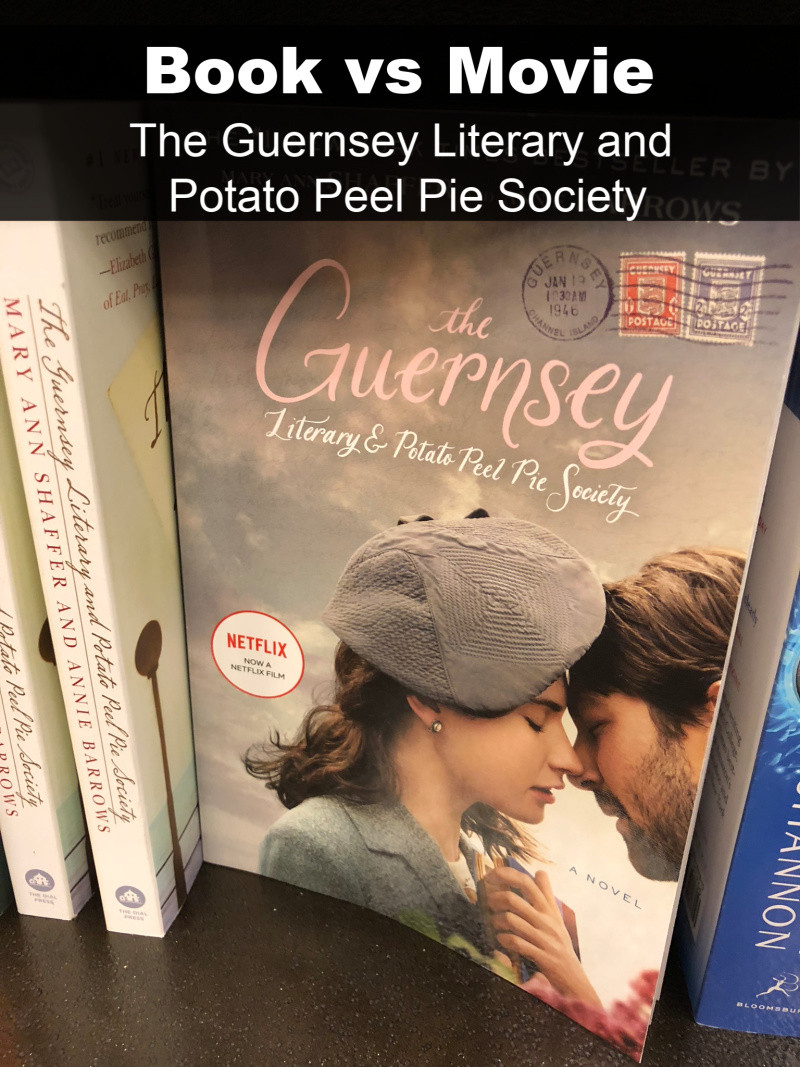 The Guernsey Literary And Potato Peel Pie Society Book
 Book vs Movie "The Guernsey Literary and Potato Peel Pie