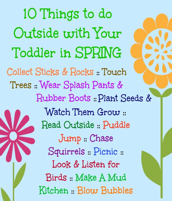 Things To Do In Spring Ideas
 10 Fun Ideas for Outdoor Play with Toddlers in Spring
