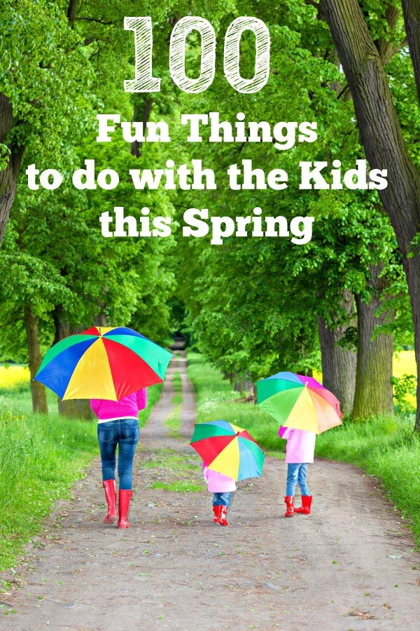 Things To Do In Spring Ideas
 100 Fun Spring Activities for Kids & Adults printable