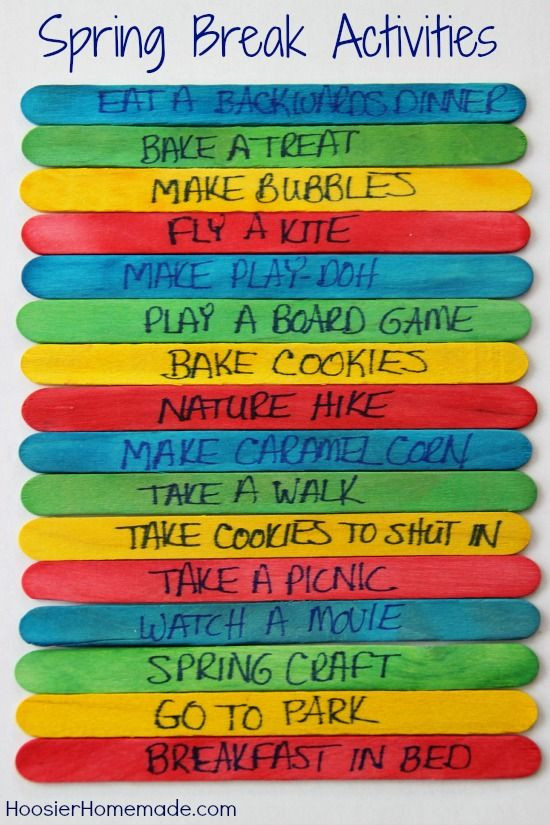 Things To Do In Spring Ideas
 Spring Break Activities We ve already done most of