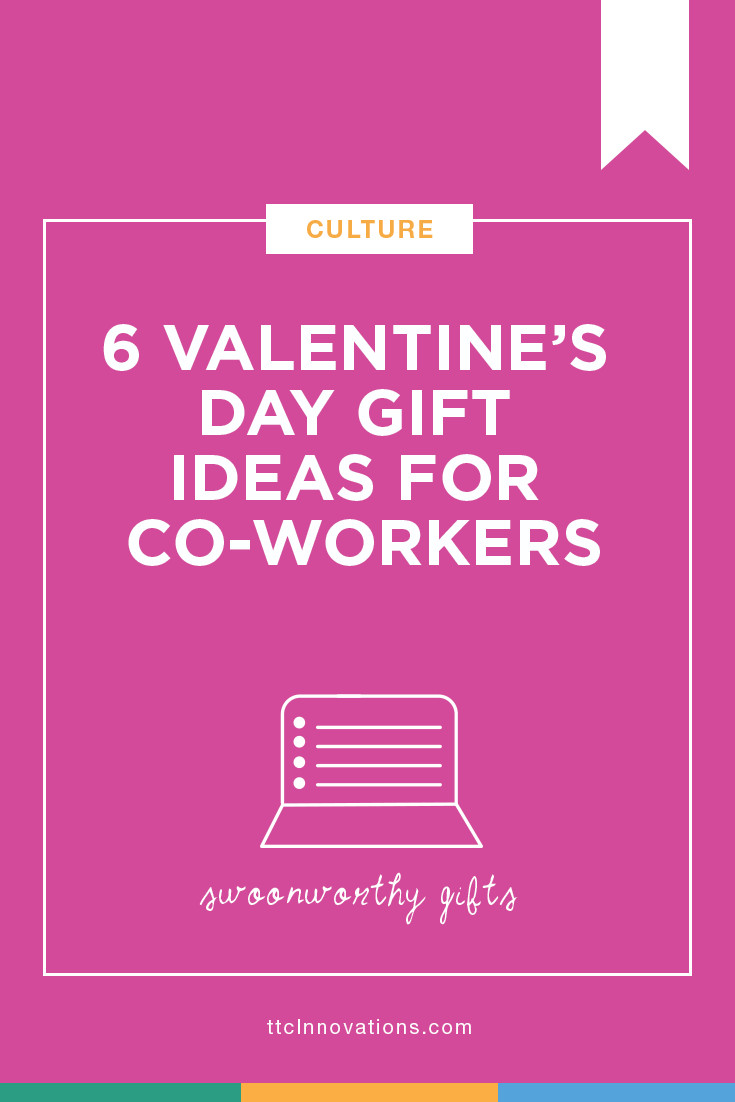 Valentine Gift Ideas For Coworkers
 6 Valentine’s Day Gift Ideas for Coworkers