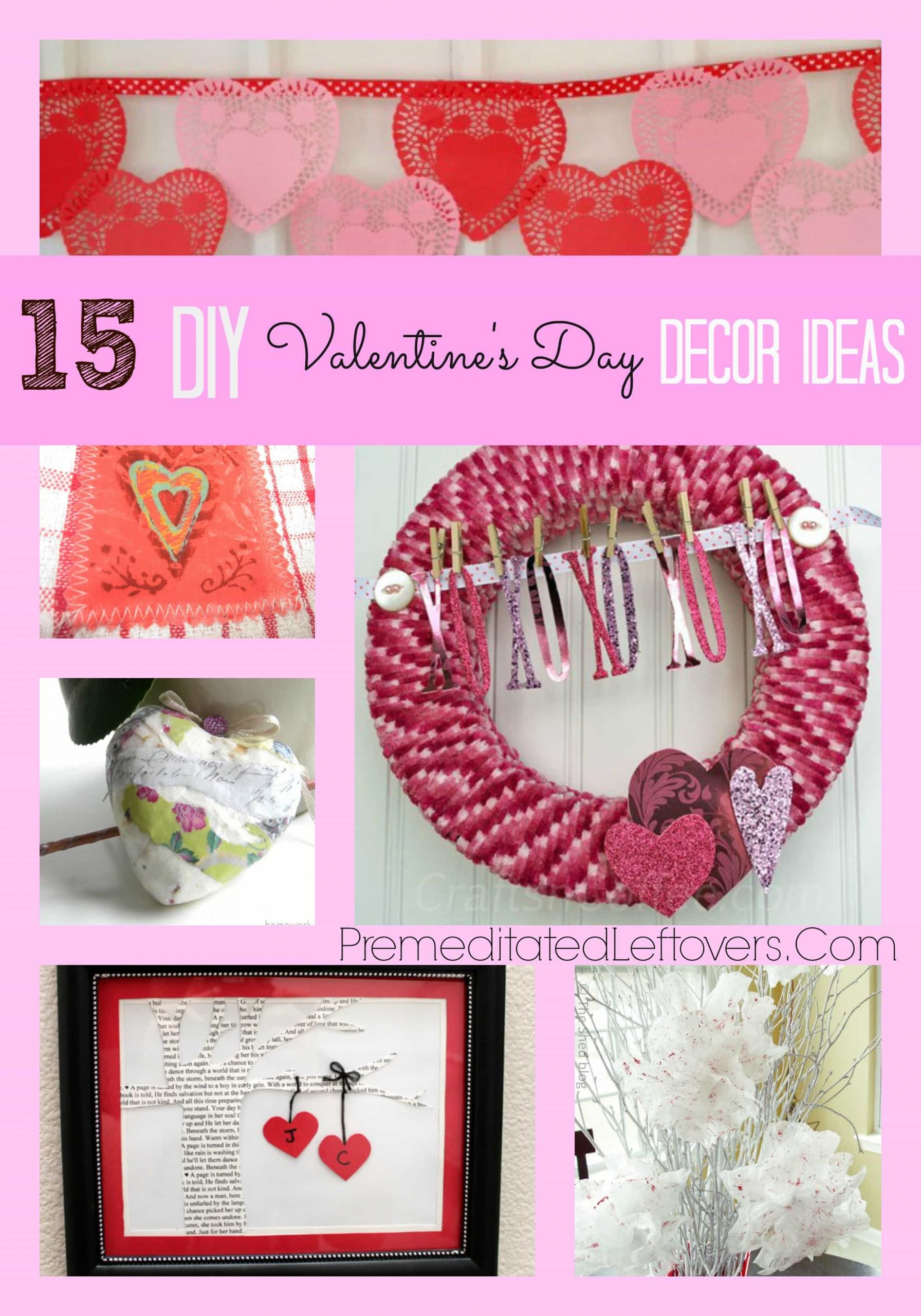 Valentines Day Diy
 15 DIY Valentine s Day Decor Ideas