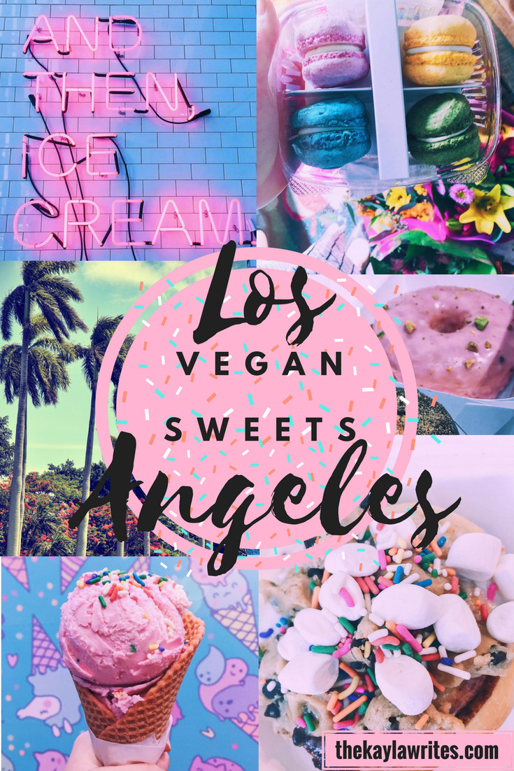 Vegan Desserts Los Angeles
 What to Eat in Los Angeles Vegan Sweets