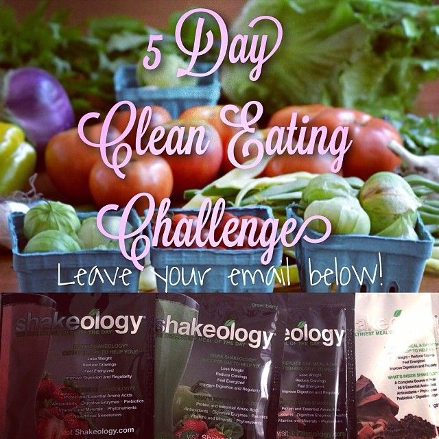 100 Days Of Clean Eating
 FREE 5 day clean eating challenge ly requirement of you