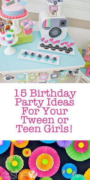 15 Year Old Girl Birthday Party Ideas
 15 Teen Birthday Party Ideas For Teen Girls