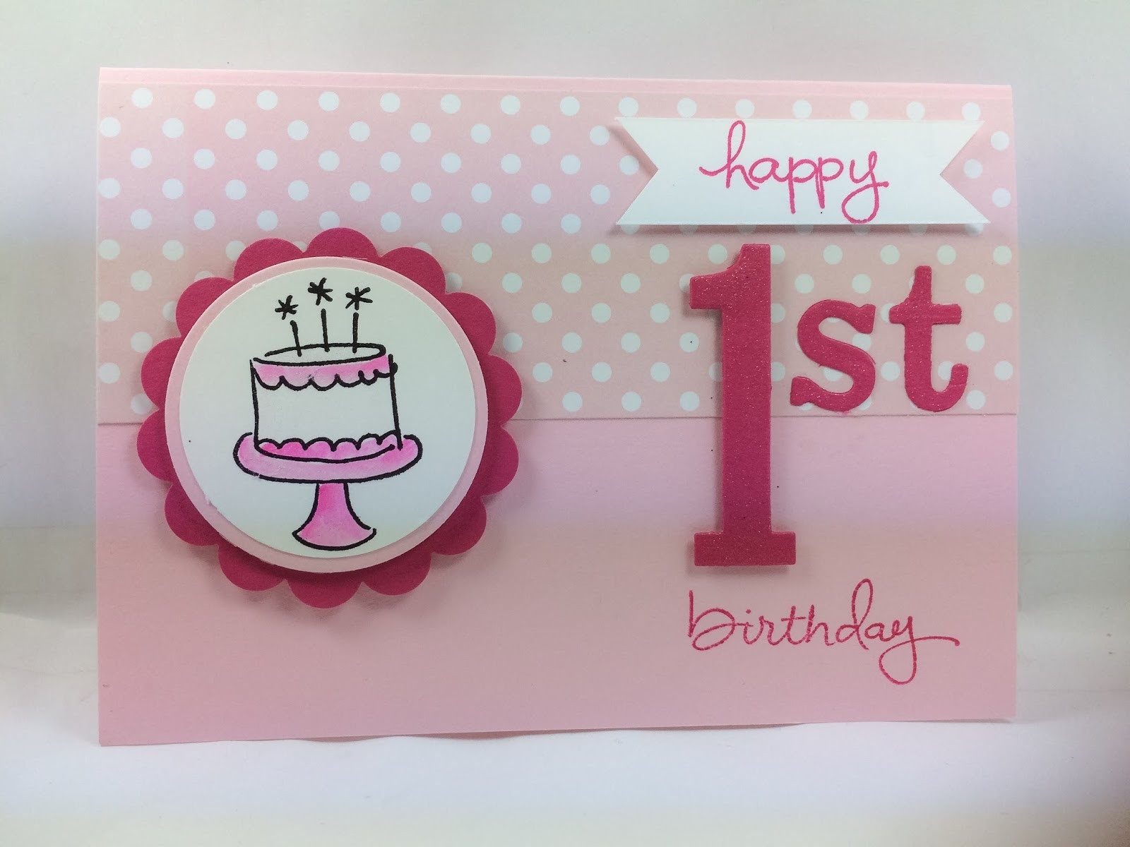1st Birthday Cards
 Deb s Stampin Style 1st Birthday Card