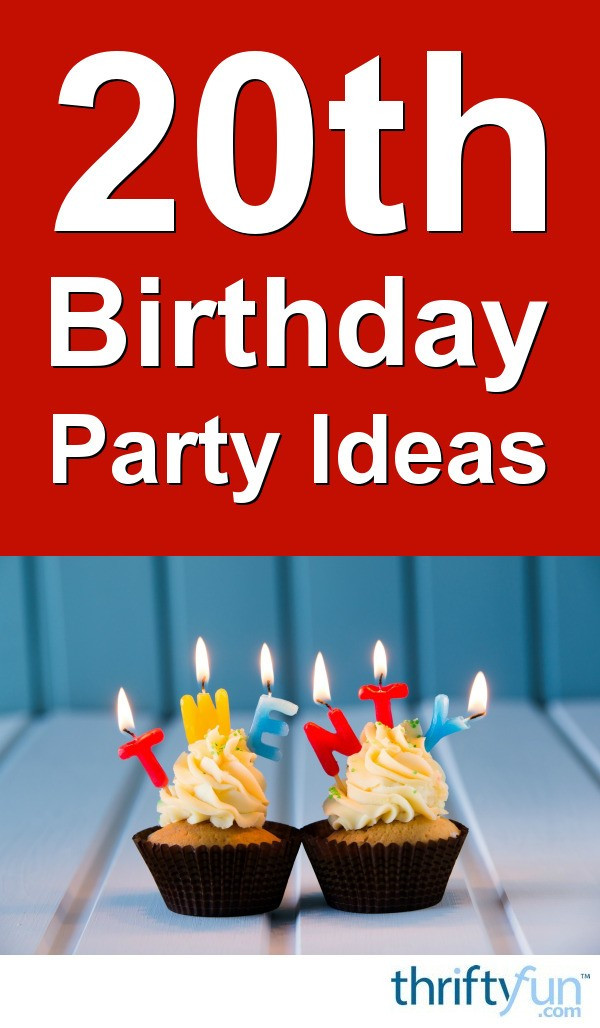 20th Birthday Party Ideas For Her
 20th Birthday Party Ideas