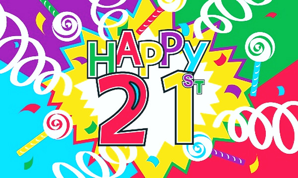 21 Birthday Wishes
 Cute Happy 21st Birthday Wishes