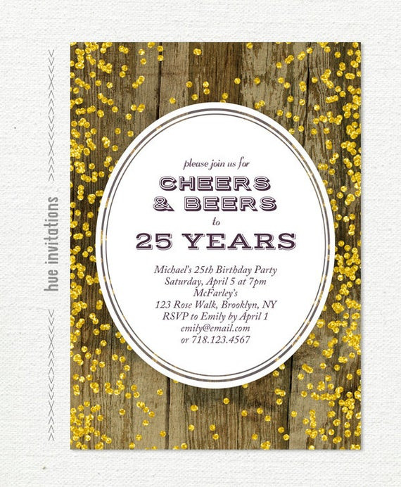 25th Birthday Invitations
 25th birthday invitation for men cheers & beers to 25 years