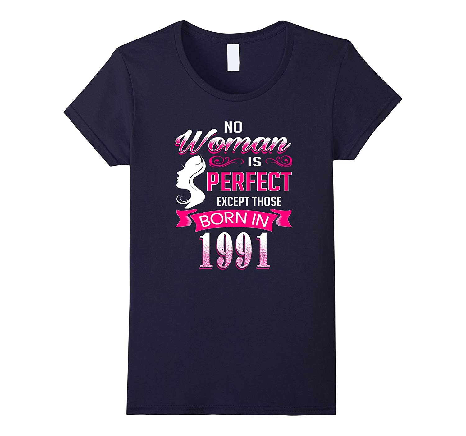26Th Birthday Gift Ideas For Her
 Women’s Perfect Women born in 1991 26th Birthday Gift