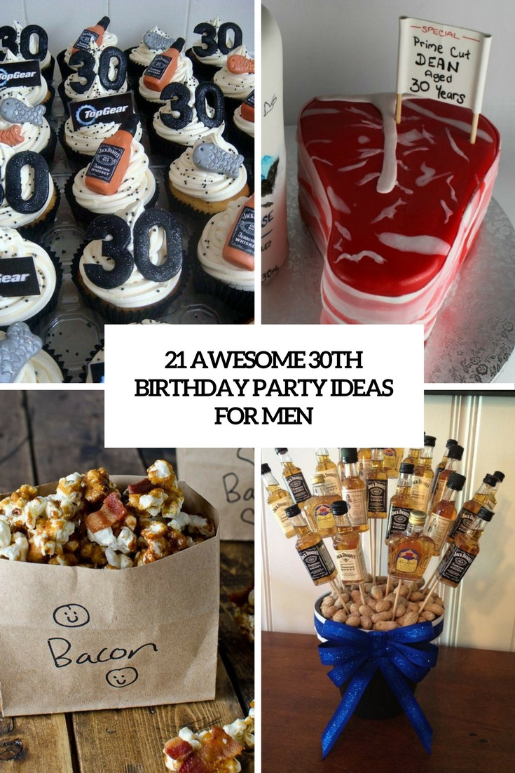 30 Year Birthday Party Ideas
 21 Awesome 30th Birthday Party Ideas For Men Shelterness