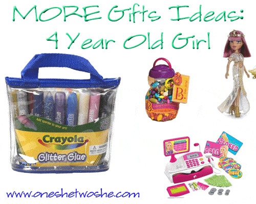 4 Yr Girl Birthday Gift Ideas
 Gift Ideas 4 Year Old Girl so she says