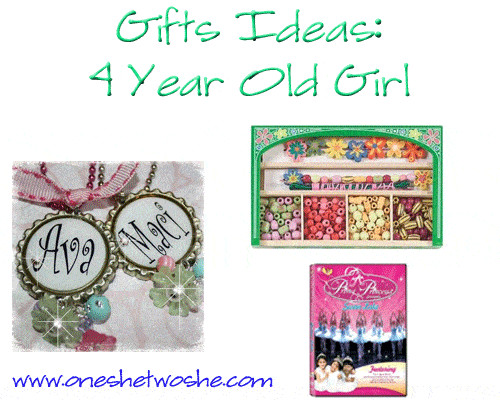 4 Yr Girl Birthday Gift Ideas
 Gift Ideas 4 Year Old Girl so she says