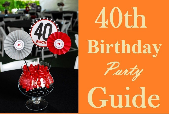 40Th Birthday Party Theme Ideas
 Ultimate 40th Birthday Party Ideas Guide Must Read