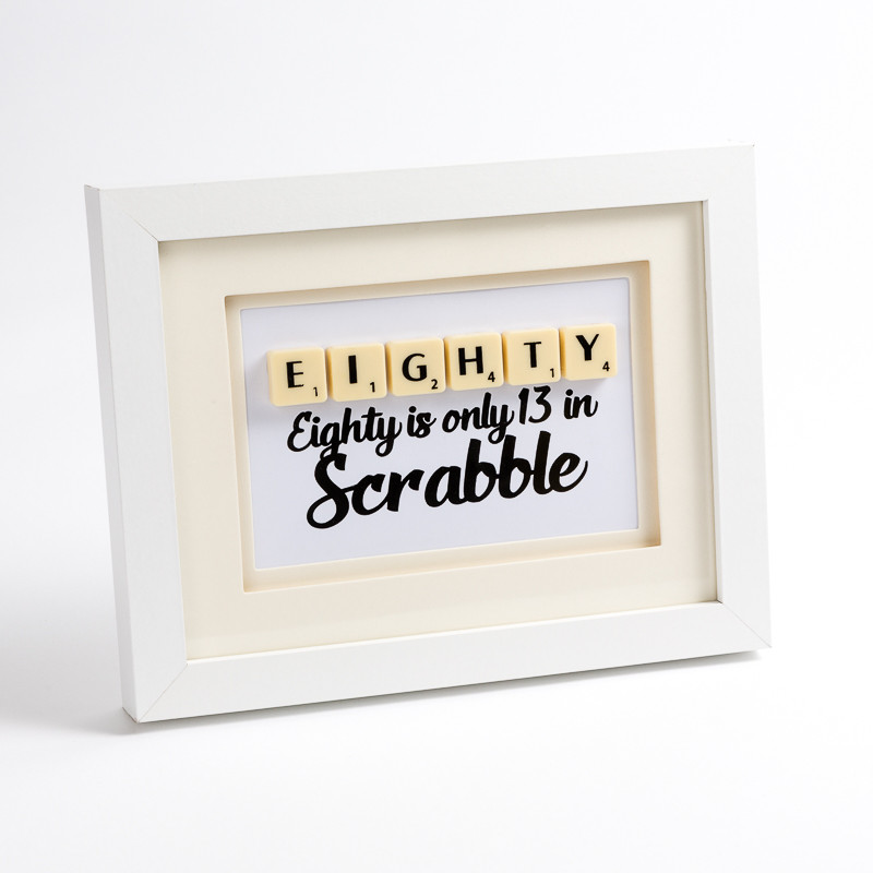 80Th Birthday Gift Ideas For Her
 Eighty is ly 13 in Scrabble