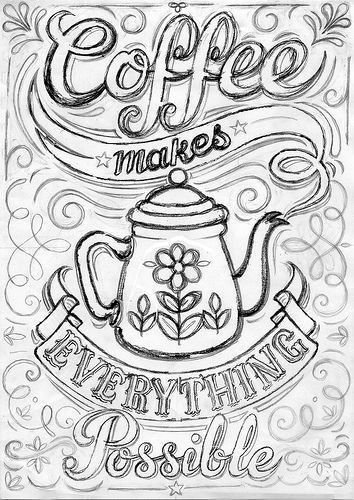 Adult Coloring Free Pages
 Coffee Print Work in Progress