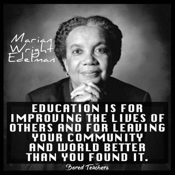 African American Quotes On Education
 Black History Month Day 22 – Marian Wright Edelman