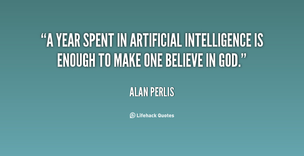Ai Inspirational Quotes
 ARTIFICIAL INTELLIGENCE QUOTES image quotes at hippoquotes