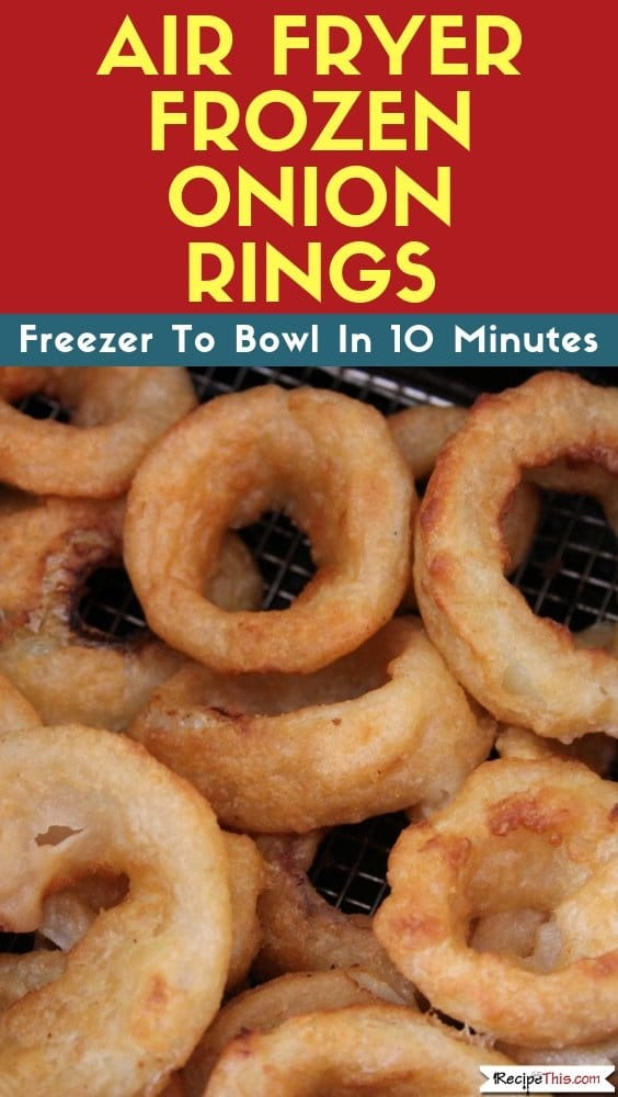Air Fryer Onion Rings
 Air Fryer Frozen ion Rings