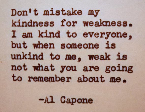 Al Capone Quote Kindness
 AL CAPONE Quote Typed on Typewriter