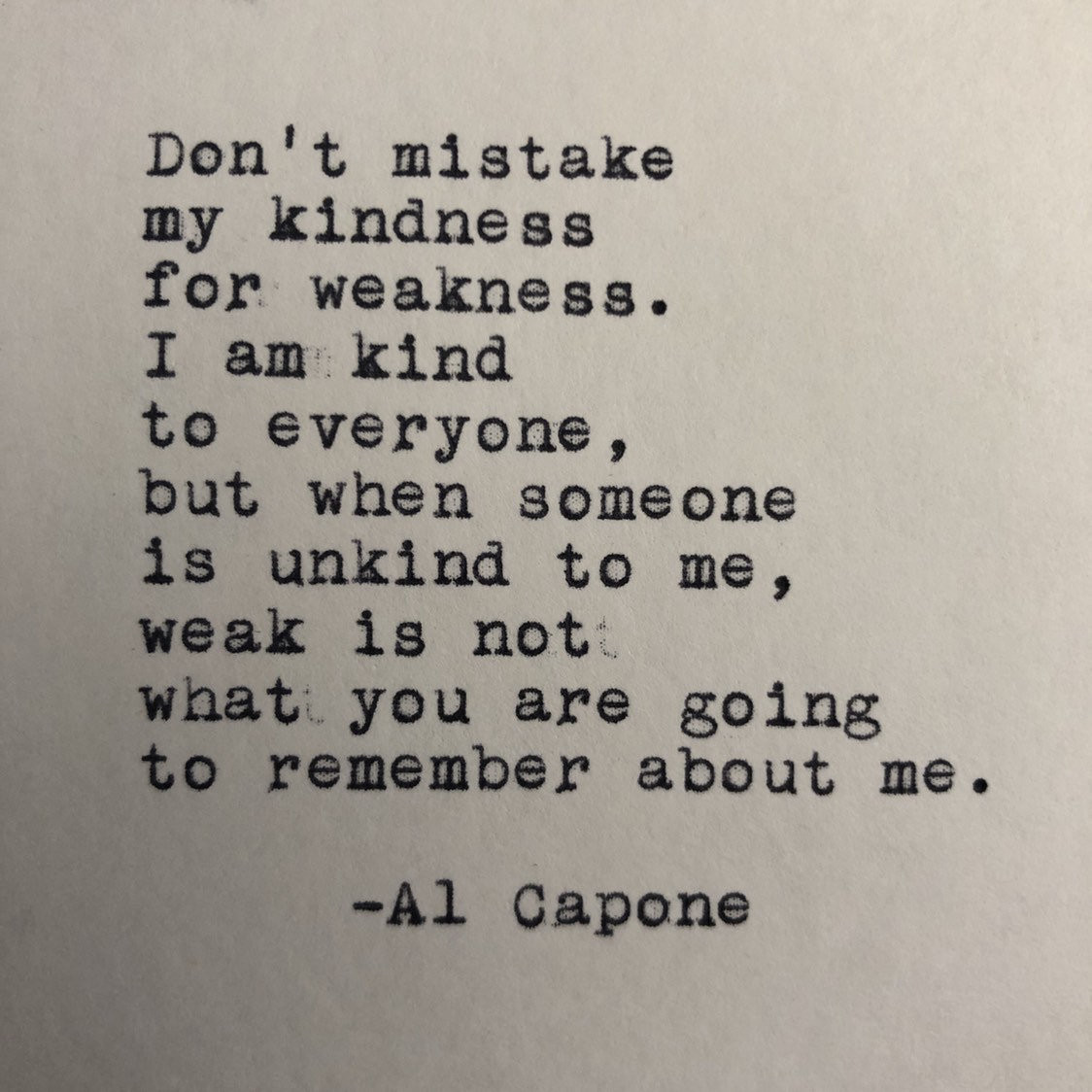 Al Capone Quotes Kindness
 Al Capone Kindness Quote Typed on Typewriter