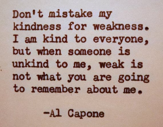 Al Capone Quotes Kindness
 AL CAPONE Quote Typed on Typewriter