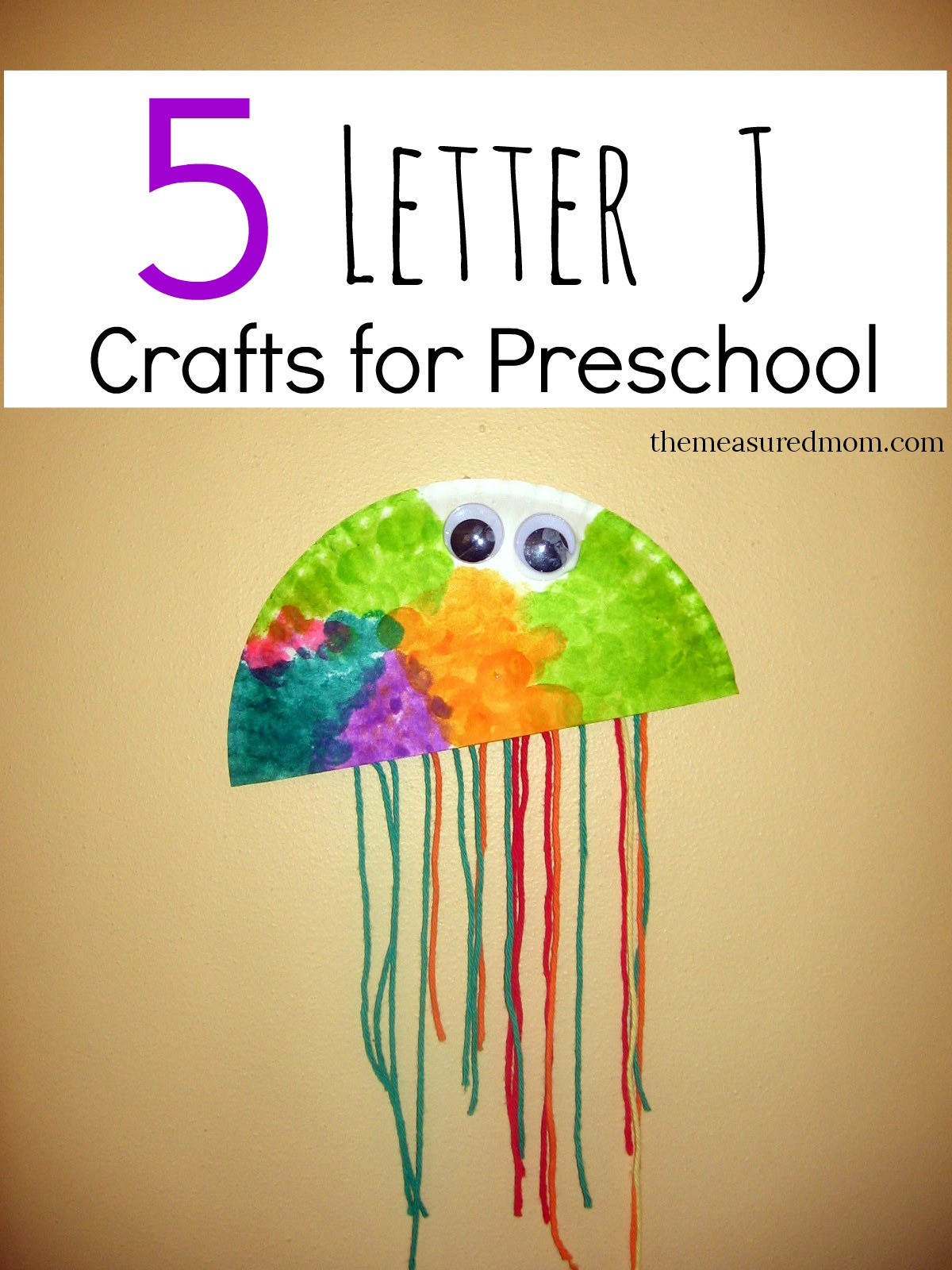 Arts And Crafts Activities For Preschoolers
 Letter J Crafts The Measured Mom