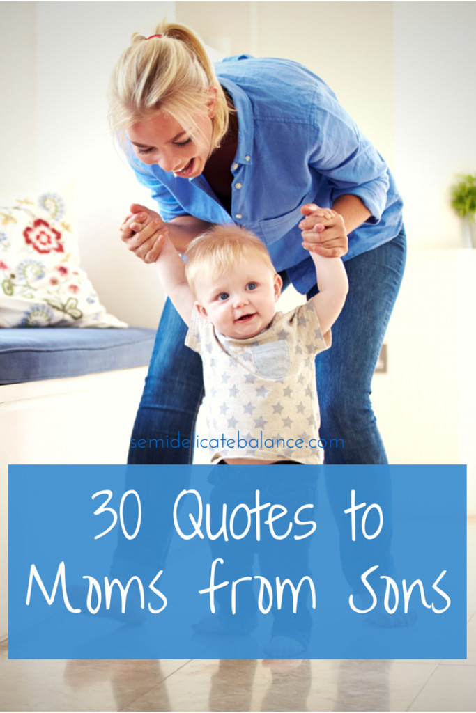 Baby Boy Quotes From Mommy
 30 Mom Quotes From Son