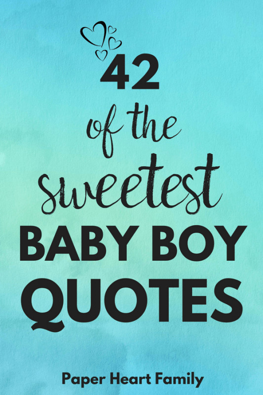 Baby Boy Quotes From Mommy
 42 Baby Boy Quotes That Boy Moms Will Adore