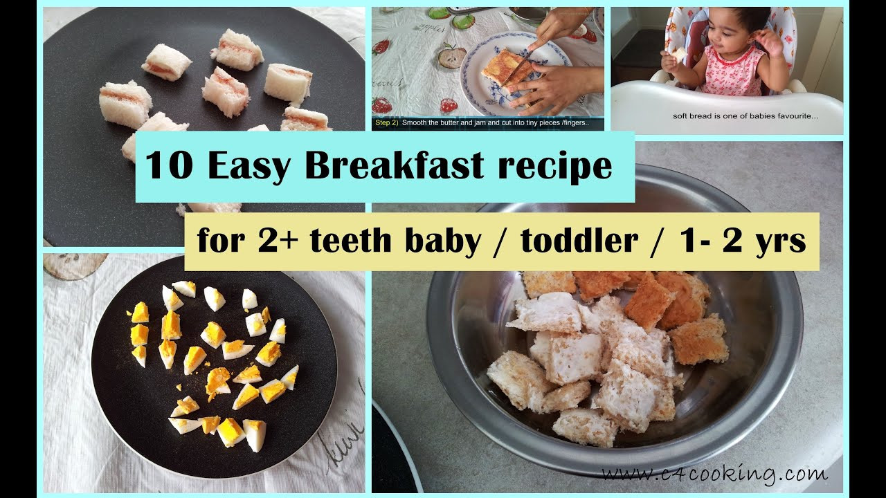 Baby Breakfast Recipes
 10 Easy Breakfast ideas for 2 teeth baby toddler 1
