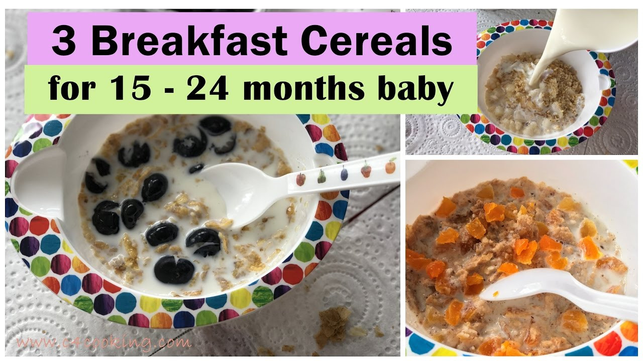 Baby Breakfast Recipes
 3 Breakfast Cereals for 15 24 months baby