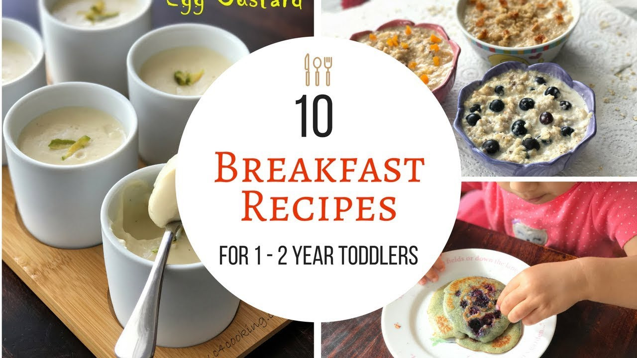 Baby Breakfast Recipes
 10 Breakfast Recipes for 1 2 year baby toddler