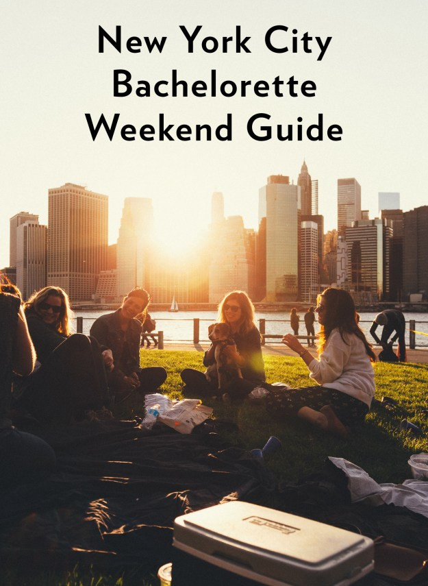 Bachelorette Party Ideas In Nyc
 A New York City Bachelorette Weekend Guide