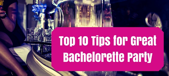 Bachelorette Party Ideas With Minors
 10 Tips for Great Bachelorette Party Ideas