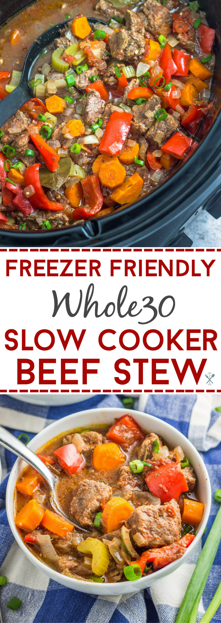 Beef Stew Freezer Meal
 Freezer Friendly Whole30 Slow Cooker Beef Stew