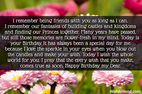 Best Birthday Wishes For A Friend
 I remember being friends with you Best Friend Birthday Wish