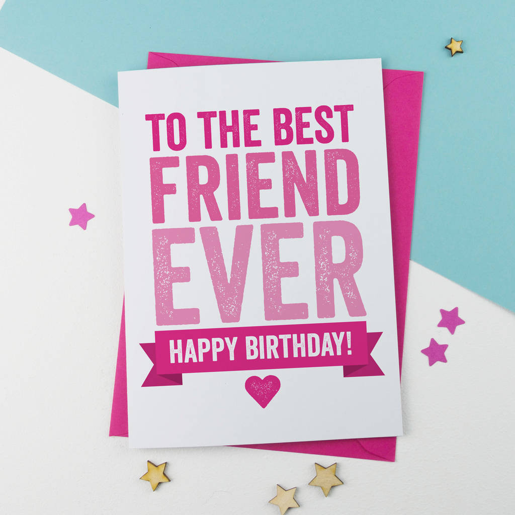 Best Friend Birthday Card
 best friend birthday by a is for alphabet