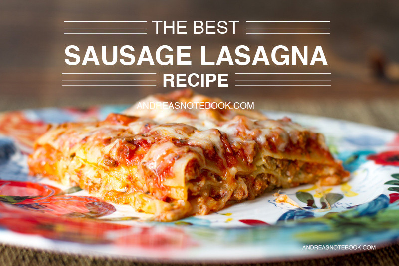 Best Italian Lasagna Recipe
 The Best Italian Sausage Lasagna Recipe