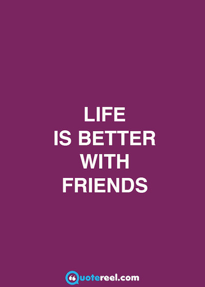 Best Quotes For Friendships
 21 Quotes About Friendship Text & Image Quotes