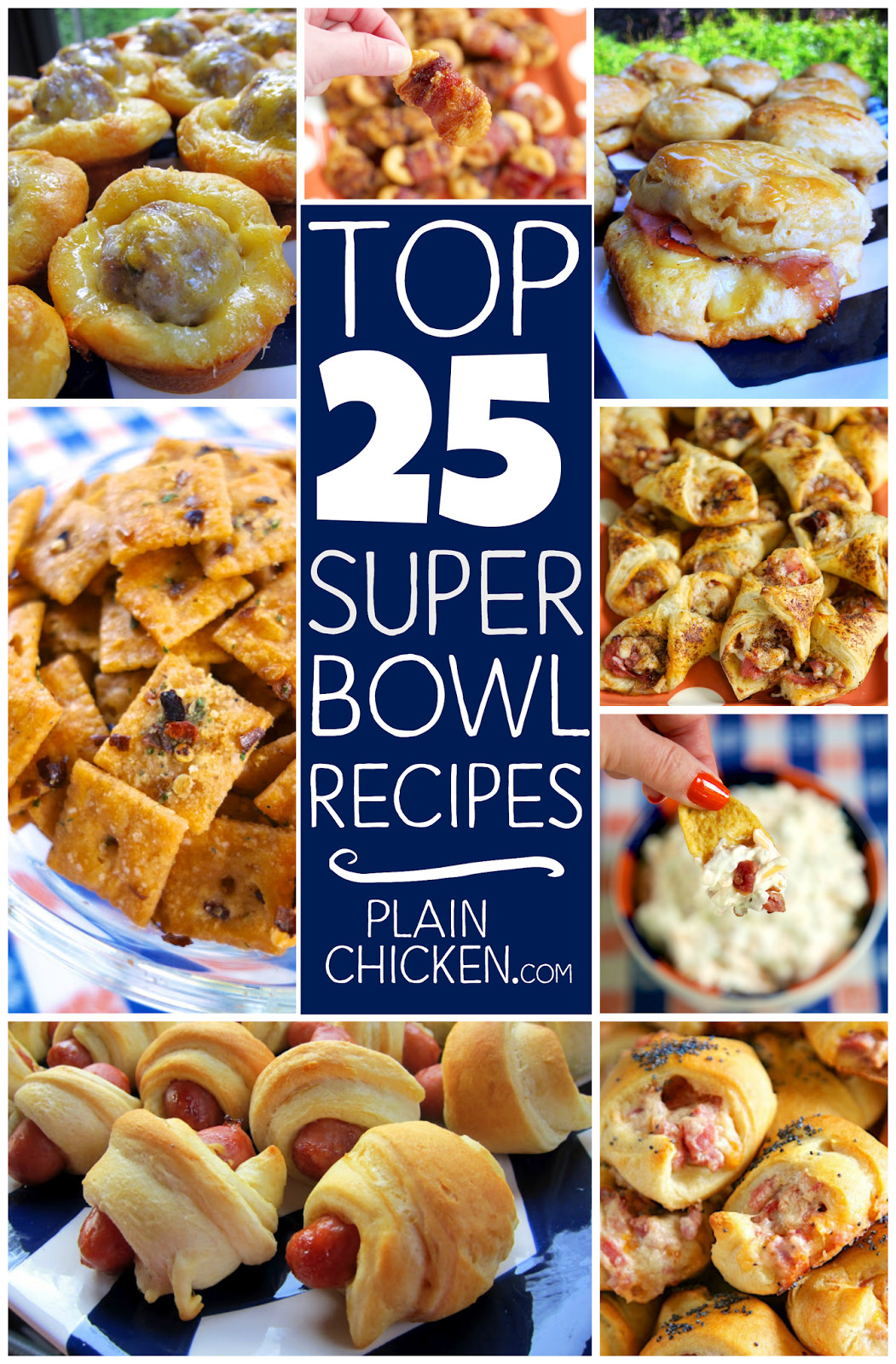 Best Super Bowl Recipes
 Top 25 Super Bowl Recipes